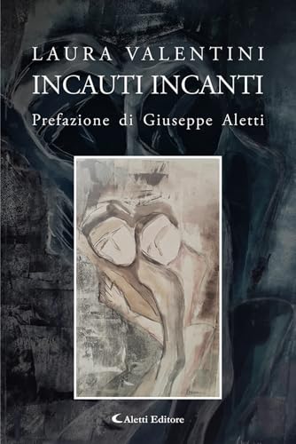 Incauti incanti (I diamanti) von Aletti editore
