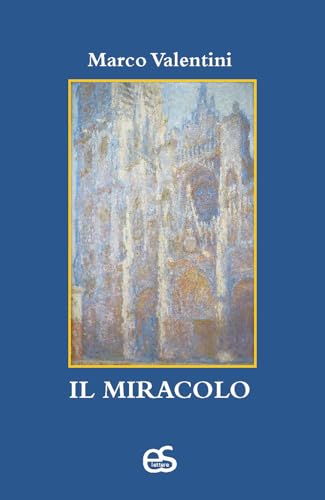 Il miracolo Il miracolo von Editoriale Scientifica
