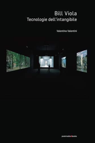 Bill Viola. Tecnologie dell’intangibile (MONO, Band 3) von Independently published