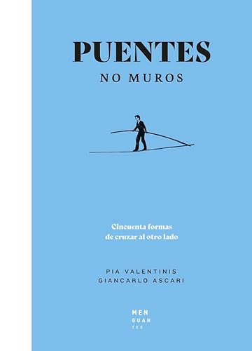 Puentes, no muros (Atlas inesperados) von Ediciones Menguantes