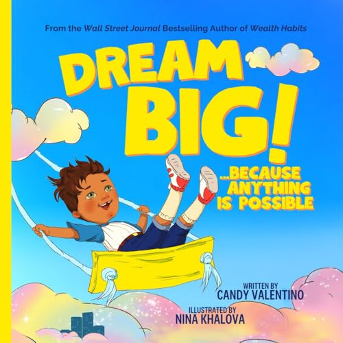 Dream Big!: Because Anything Is Possible von Roman Press