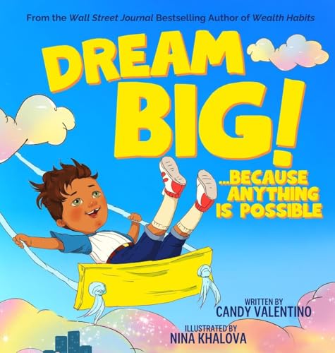 Dream Big!: Because Anything Is Possible von Roman Press