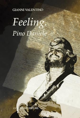 Feeling. Pino Daniele (Contemporanea) von Colonnese