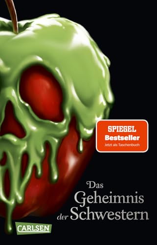 Disney Villains 6: Das Geheimnis der Schwestern: Die Geschiche der durchtriebenen Hexen hinter den bekannten Bösewichten (6) von Carlsen