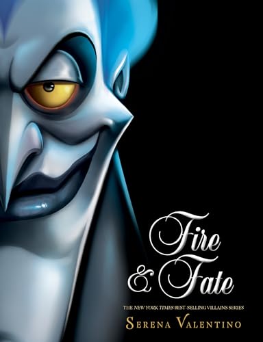 Fire and Fate: A Tale of the Lord of Darkness (Villains, Band 10)
