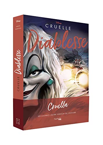 Villains Disney Cruelle diablesse: L'histoire d'une femme diabolique von HACHETTE PRAT