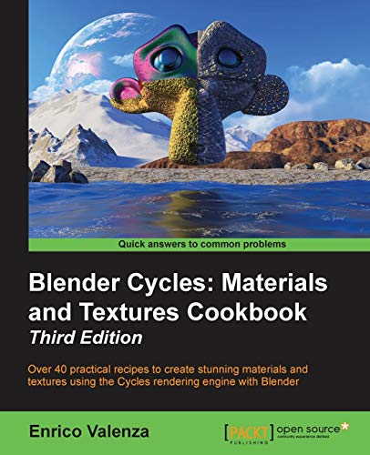 Blender Cycles: Materials and Textures Cookbook von Packt Publishing