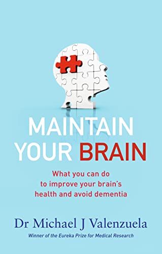 Maintain Your Brain: The Latest Medical Thinking on What You Can Do to Avoid Dementia von ABC Books