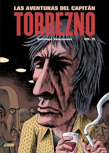 Las aventuras del Capitán Torrezno, volumen 6. La última curda (Sillón Orejero) von ASTIBERRI EDICIONES