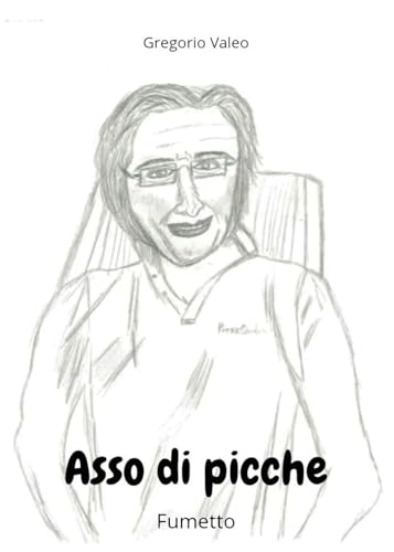 Asso di picche Asso di picche von Passione Scrittore selfpublishing