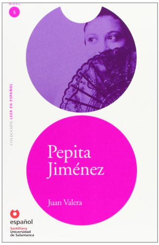 Pepita Jimenez (Leer en espanol / Read in Spanish)