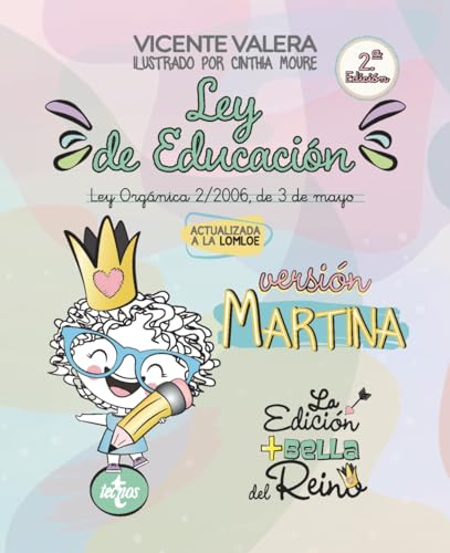 Ley de Educación versión Martina: Ley Orgánica 2/2006, de 3 de mayo. Texto legal (Derecho - Práctica Jurídica) von Tecnos