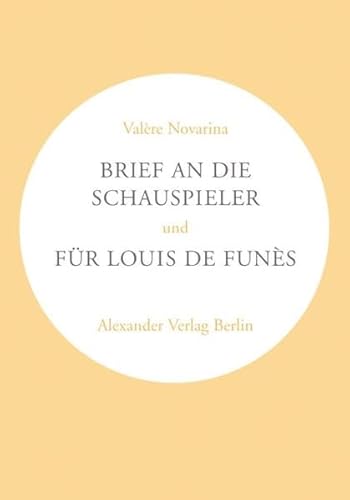 Brief an die Schauspieler / Für Louis de Funès