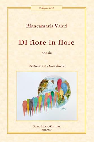 Di fiore in fiore (Alcyone 2000) von Guido Miano Editore