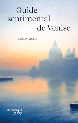 Guide sentimental de Venise von Lineadacqua