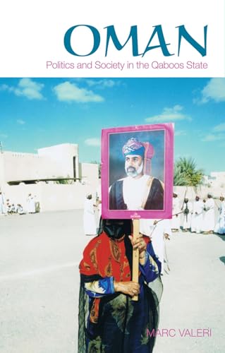Oman: Politics and Society in the Qaboos State von C Hurst & Co Publishers Ltd