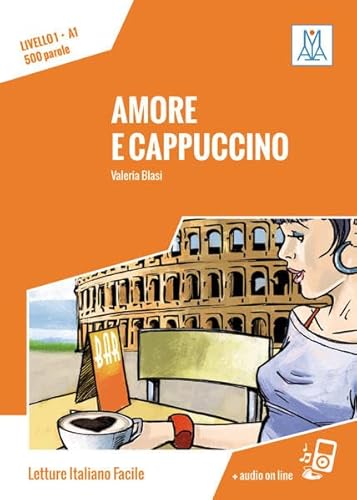 Amore e cappuccino: Livello 1 / Lektüre + Audiodateien als Download (Letture Italiano Facile)
