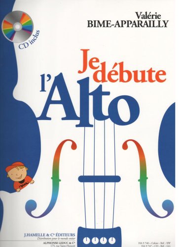 Je Débute l'Alto - vol. 1. Solo pour Alto. Comprend Enregistrement(s) en ligne von Alphonse Leduc