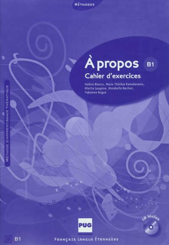 A propos B1 : Cahier d'exercices (1CD audio) von Presses Universitaires de Grenoble