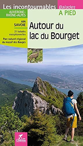 Bourget autour du lac du à pied (Incontournables à pied)