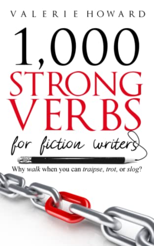 Strong Verbs for Fiction Writers (Indie Author Resources, Band 2) von Independently published