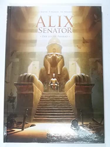Alix Senator. Band 2: Der letzte Pharao von Splitter Verlag