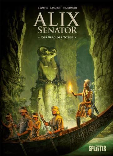 Alix Senator. Band 6: Der Berg der Toten von Splitter Verlag