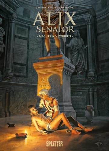 Alix Senator. Band 7: Macht und Ewigkeit von Splitter Verlag