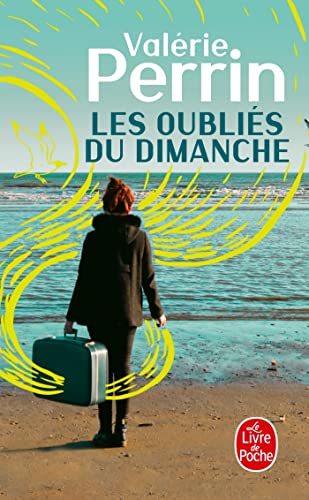 Les oubliés du dimanche: Roman (Le livre de poche, 34659, Band 34659) von Le Livre de Poche