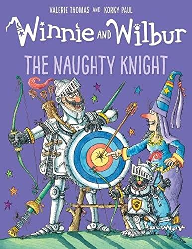 Winnie and Wilbur: The Naughty Knight von Oxford University Press
