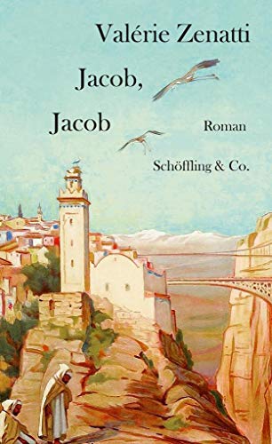 Jacob, Jacob: Roman von Schöffling