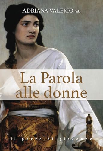 La Parola alle donne (Orme) von Il Pozzo di Giacobbe