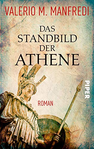 Das Standbild der Athene: Roman