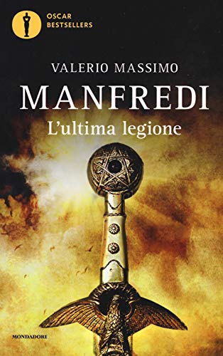 L'ultima legione (Oscar bestsellers) von Mondadori