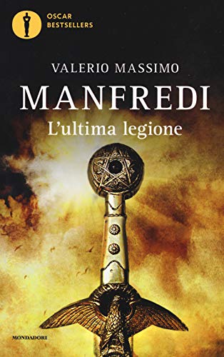 L'ultima legione (Oscar bestsellers) L'ultima legione (Oscar bestsellers) von Mondadori