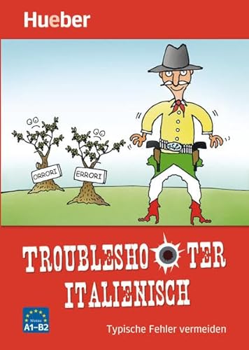 Troubleshooter Italienisch: Typische Fehler vermeiden / Buch