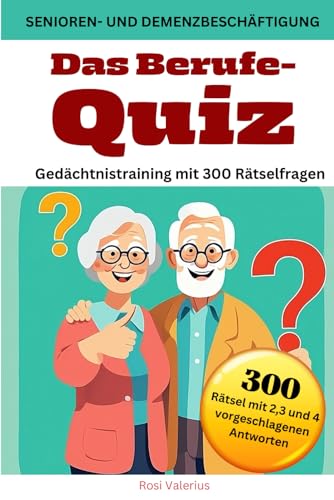 Das Berufe-Quiz (Seniorenbeschäftigung, Band 4)