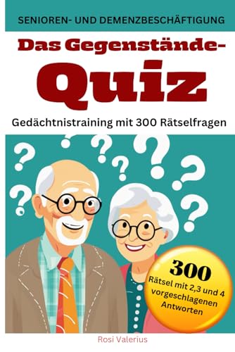 Das Gegenstände-Quiz (Seniorenbeschäftigung, Band 6)