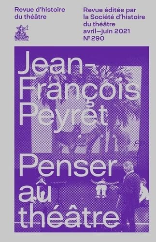 Jean-François Peyret, Penser au théâtre Jean-François Peyret, Penser au théâtre von SOC HIST THEATR