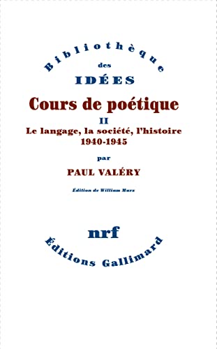 Cours de poétique: Le langage, la société, l'histoire (1940-1945) (2) von GALLIMARD