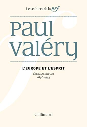 L'Europe et l'Esprit: Écrits politiques (1896-1945) von GALLIMARD
