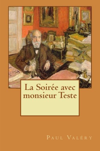 La Soirée avec monsieur Teste La Soirée avec monsieur Teste von CreateSpace Independent Publishing Platform
