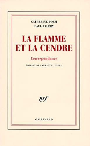 La flamme et la cendre: Correspondance La flamme et la cendre: Correspondance von GALLIMARD
