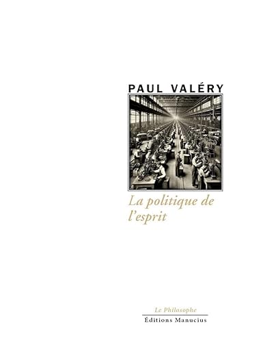 La politique de l'esprit - Notre souverain bien von MANUCIUS