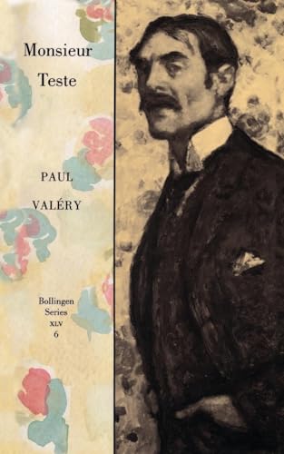 Monsieur Teste (Bollingen Series, 45) von Princeton University Press