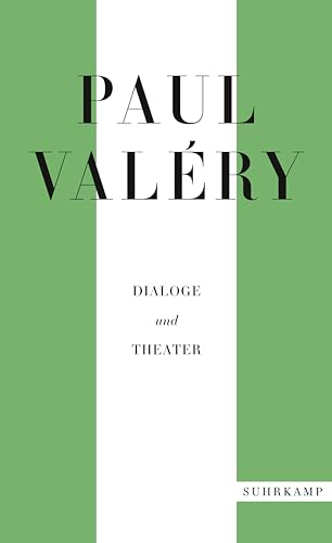 Paul Valéry: Dialoge und Theater (suhrkamp taschenbuch) von Suhrkamp Verlag AG