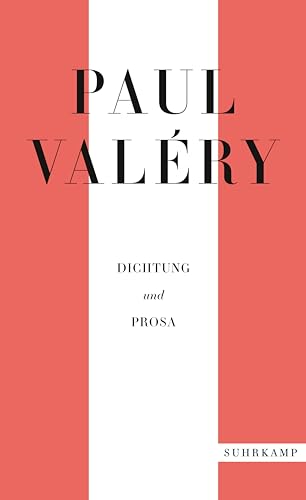 Paul Valéry: Dichtung und Prosa (suhrkamp taschenbuch) von Suhrkamp Verlag AG