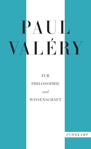 Paul Valéry: Zur Philosophie und Wissenschaft (suhrkamp taschenbuch)