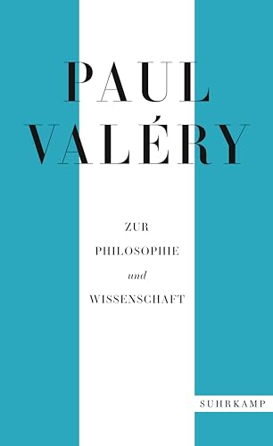 Paul Valéry: Zur Philosophie und Wissenschaft (suhrkamp taschenbuch)