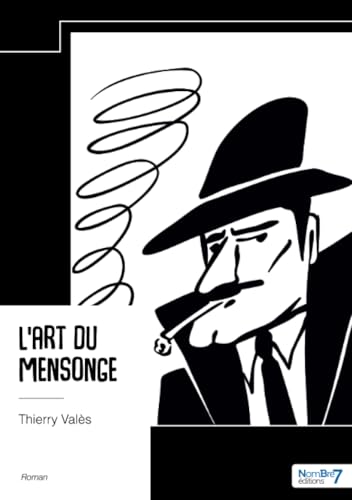 L'art du mensonge von Nombre7